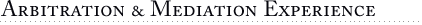 Marcus Mediation | Los Angeles, California | Arbitration and Mediation Experience